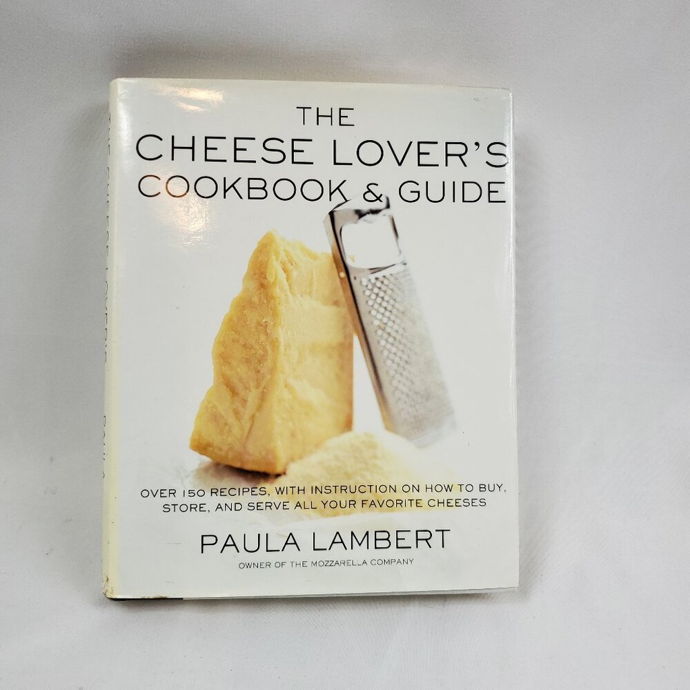The Cheese Lovers Guide Cookbook Paula Lambert Signed Book Hardback